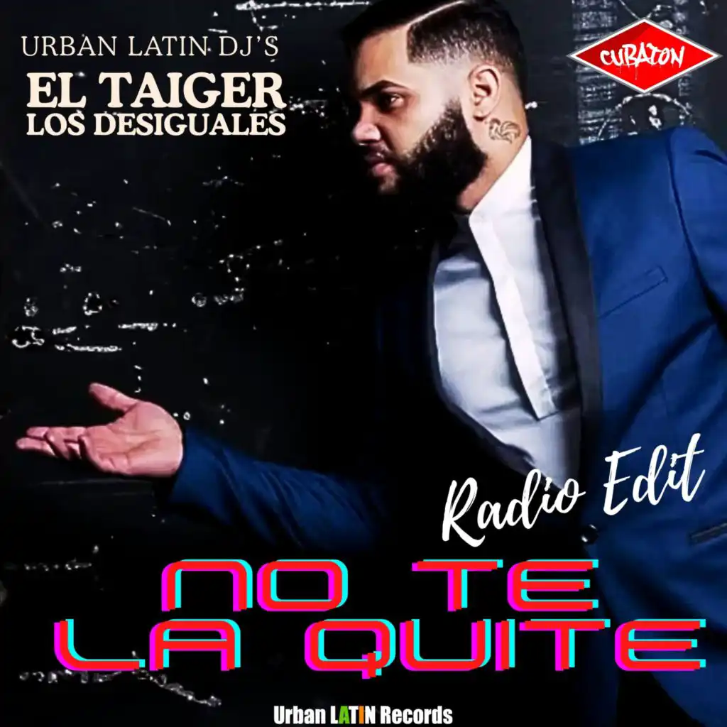 El Taiger, Los Desiguales & Urban Latin DJ's