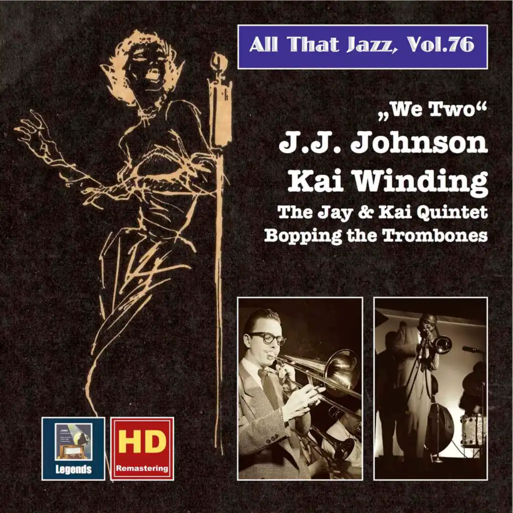 All That Jazz, Vol. 76: "We Two" – The Bopping Trombones of J.J. Johnson & Kai Winding (Remastered 2016)