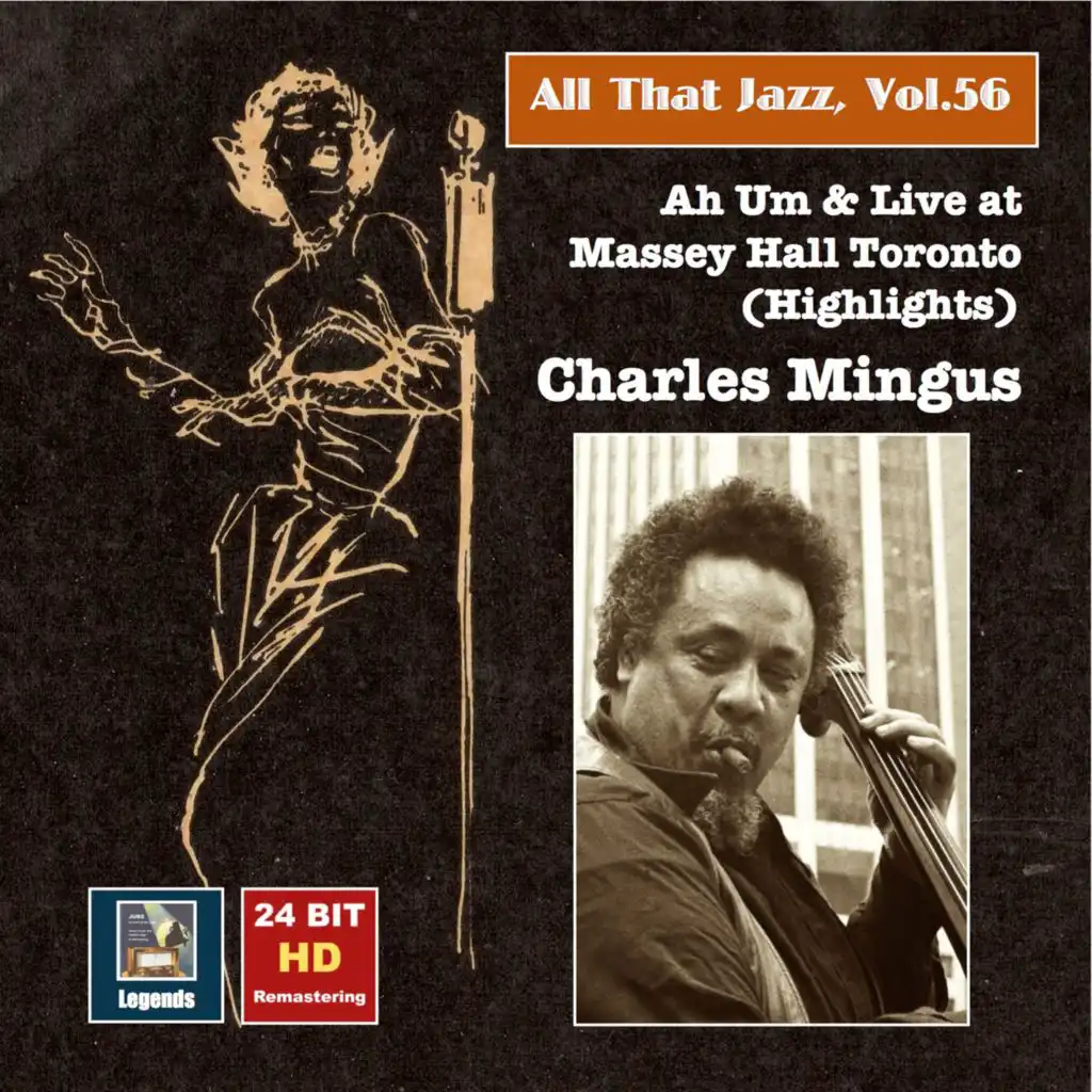 All that Jazz, Vol. 56 - Charles Mingus: Ah Um and Live at Massey Hall Toronto (Highlights)