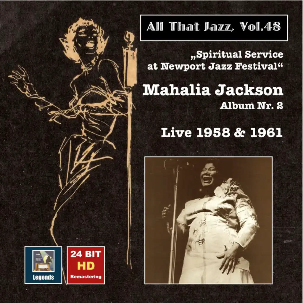 All That Jazz, Vol. 48: Mahalia Jackson – Spiritual Service at Newport Jazz Festival (24 Bit HD Remastering 2015)