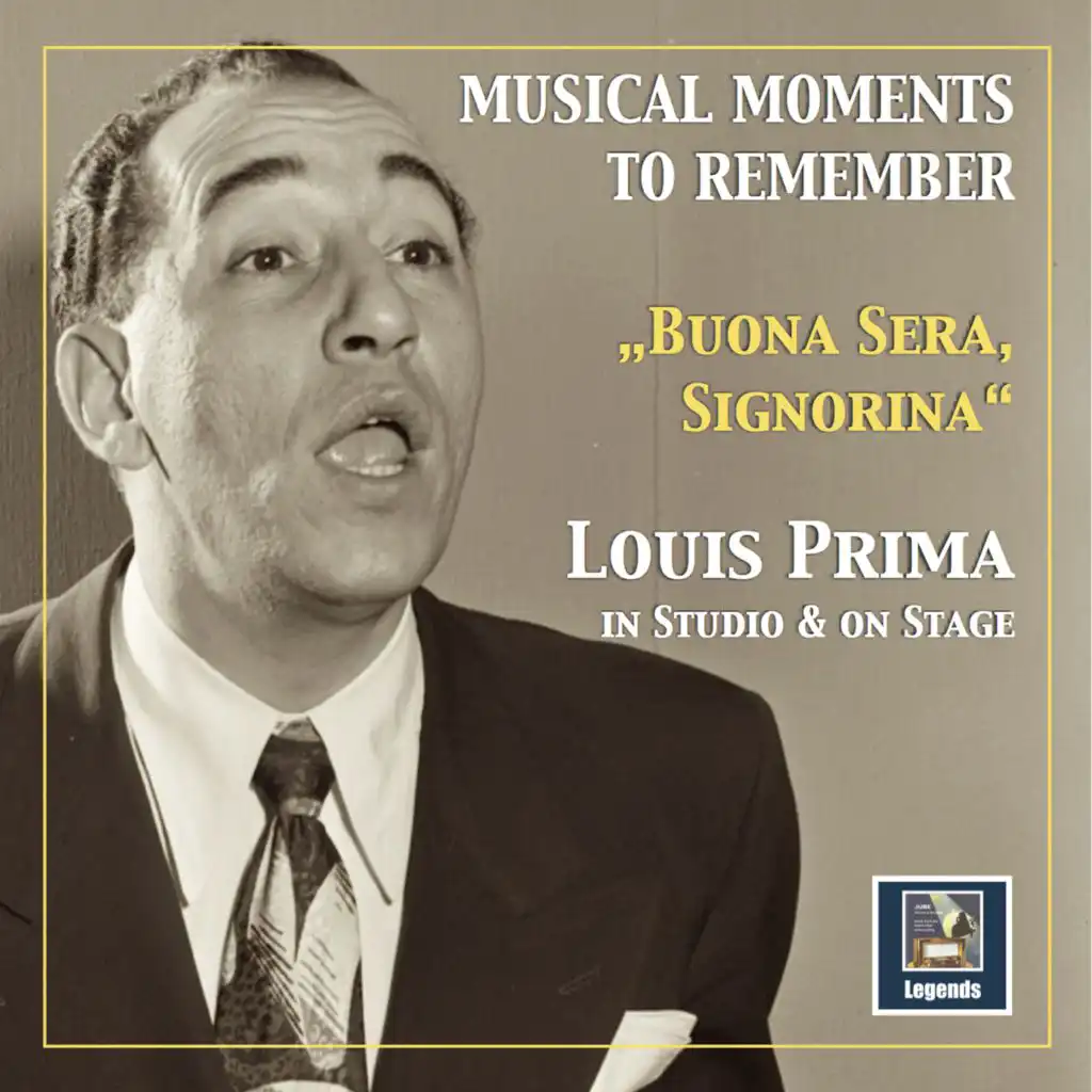 Musical Moments to Remember: "Buona sera, Signorina" – Louis Prima in Studio and on Stage