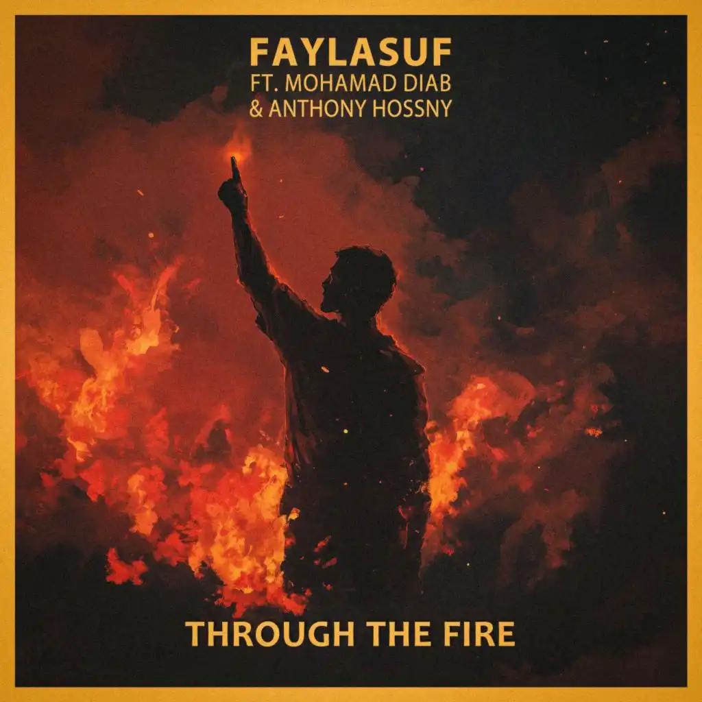 Through the Fire (feat. Anthony Hossny & Mohamad Diab)