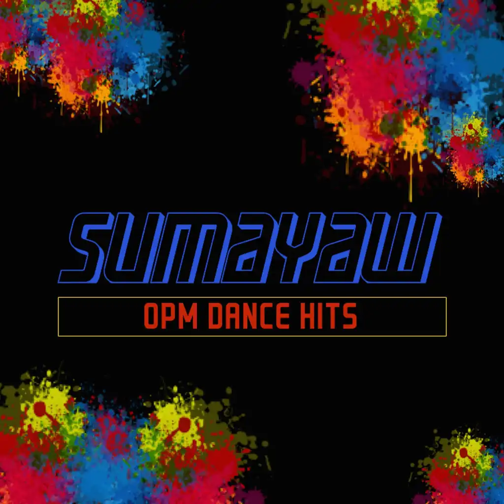 Sumayaw - OPM Dance Hits