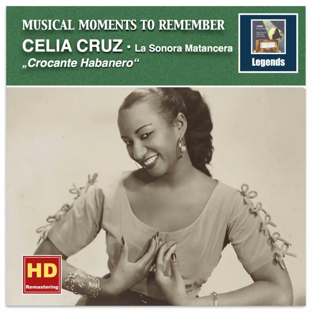 Musical Moments to Remember: Crocante Habanero – Celia Cruz Favorites