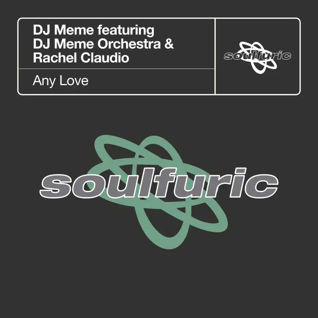 Any Love (feat. DJ Meme Orchestra & Rachel Claudio) [DJ Meme Club Mix]
