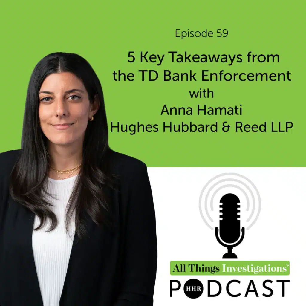 Anna Hamati on Key Lessons from the TD Bank AML Enforcement Action