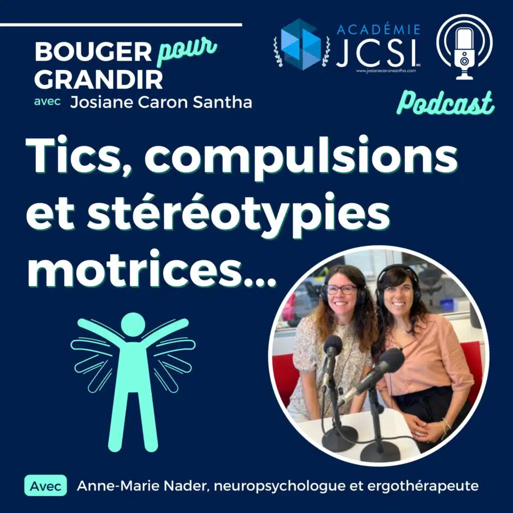 #61. Les mouvements particuliers chez les enfants avec Anne-Marie Nader