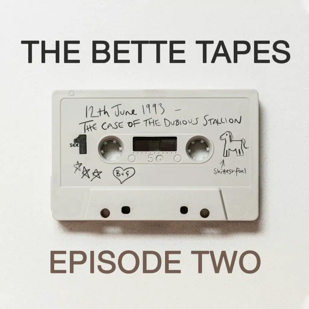 The Bette Tapes: Episode 2