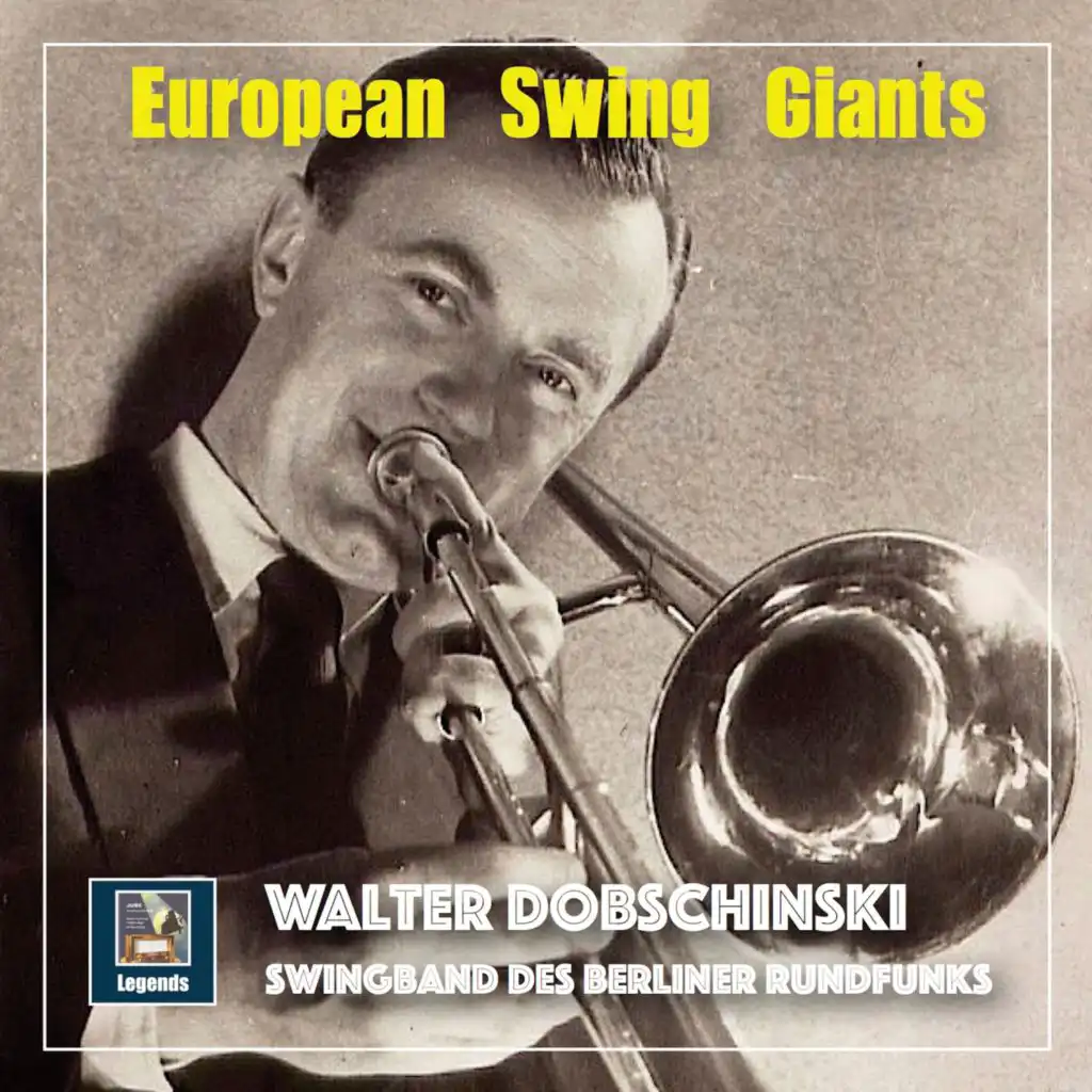 Berlin Radio Swingband & Walter Dobschinski