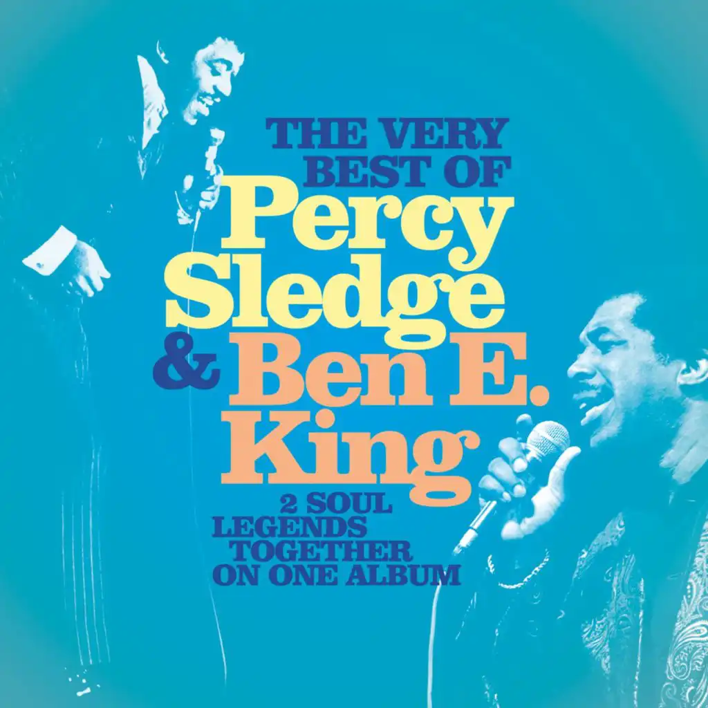 The Very Best of Percy Sledge & Ben E. King