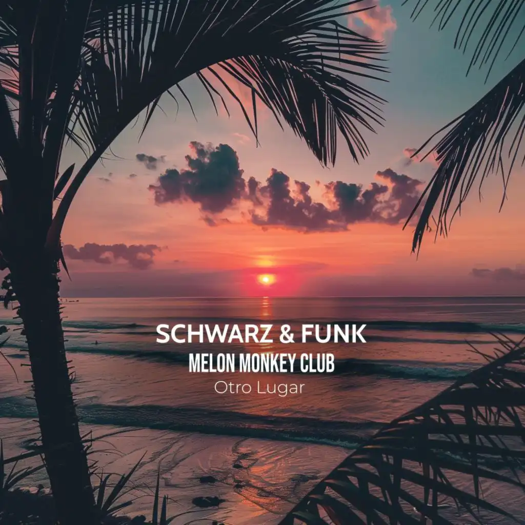 Schwarz & Funk & Melon Monkey Club