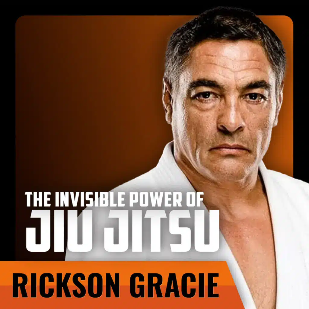 RICKSON GRACIE | The Art and Science of Invisible Jiu-Jitsu