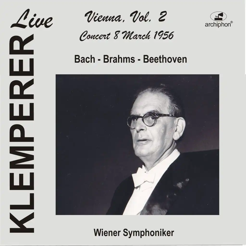 Klemperer Live: Vienna, Vol. 2 — Concert 8 March 1956 (Live Historical Recording)