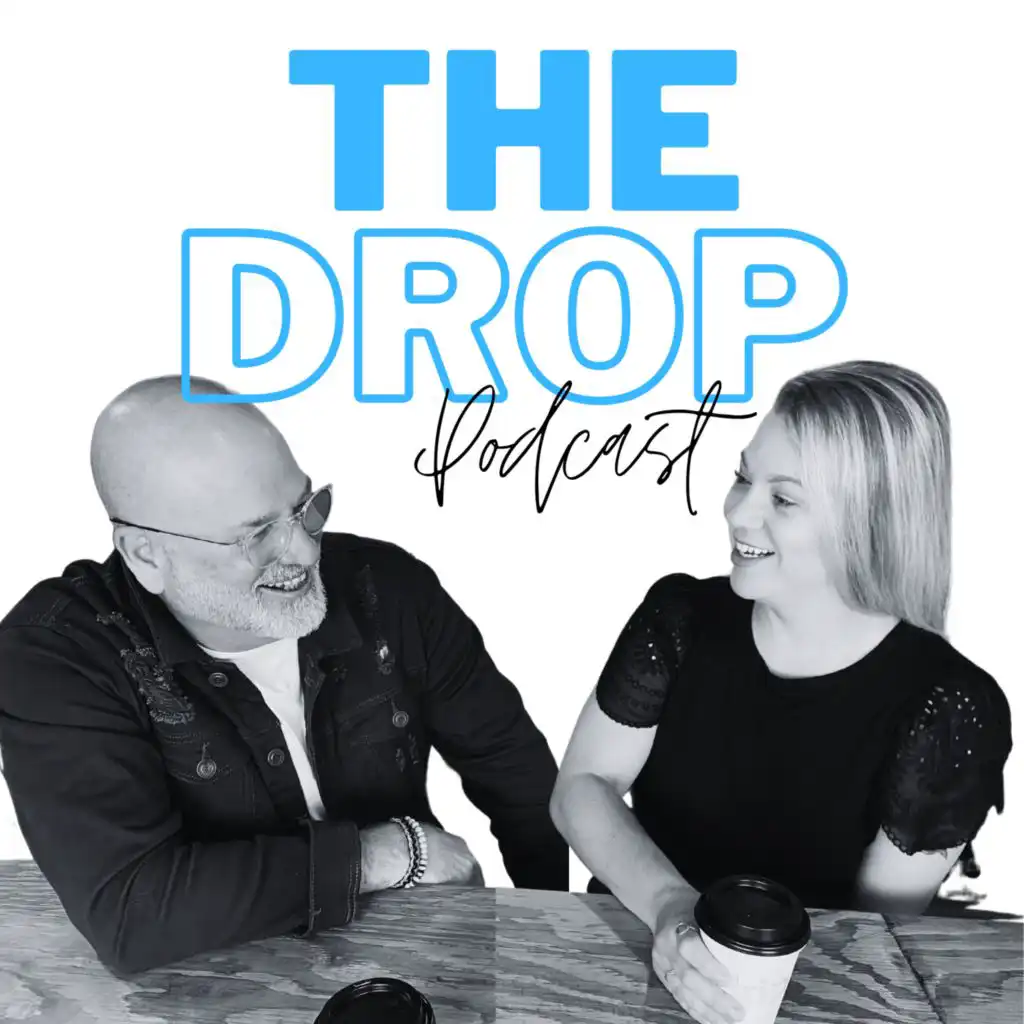 The Drop Podcast