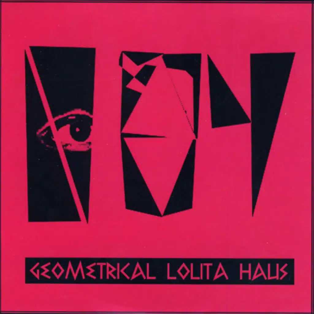 GEOMETRICAL LOLITA HAUS