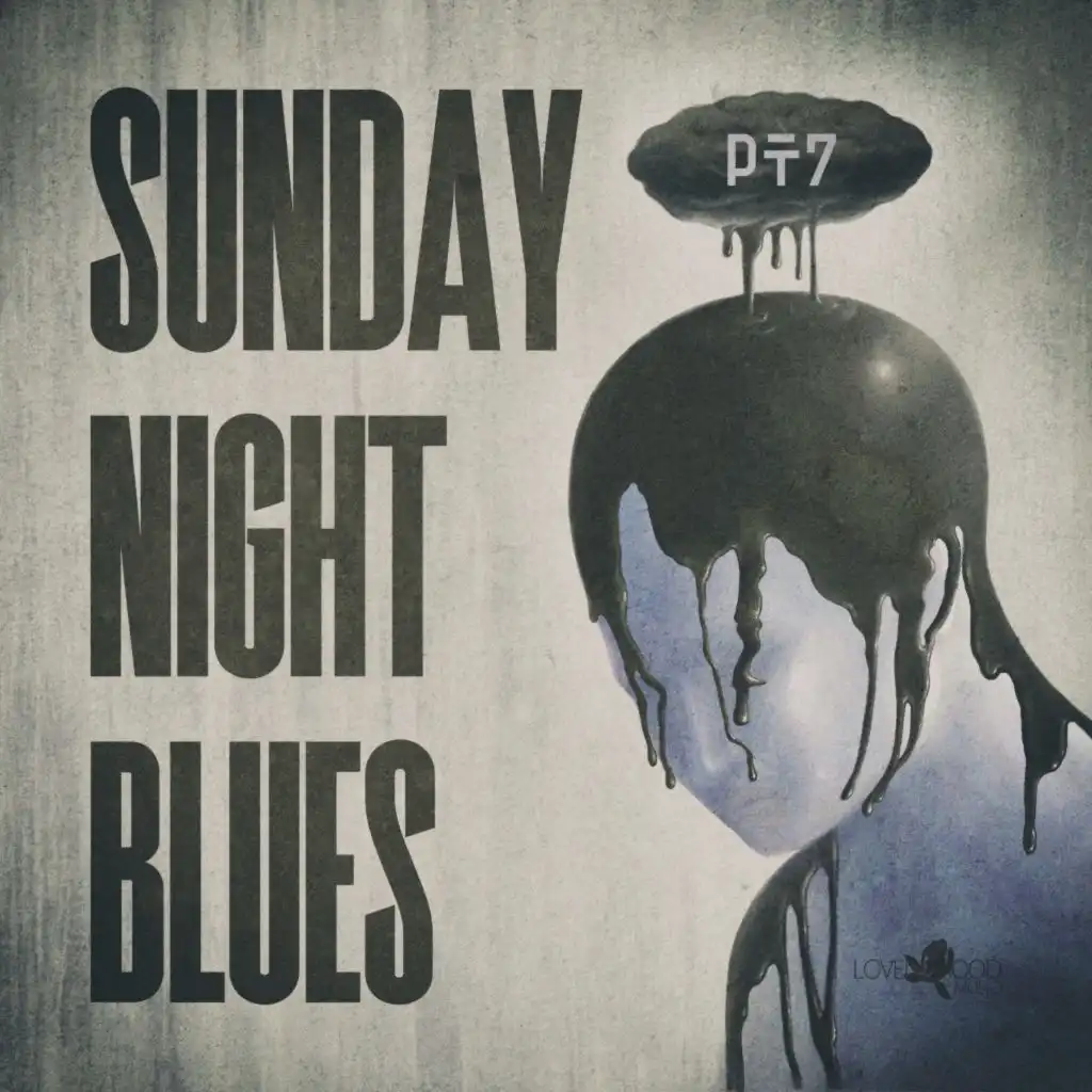 Sunday Night Blues, Pt.7