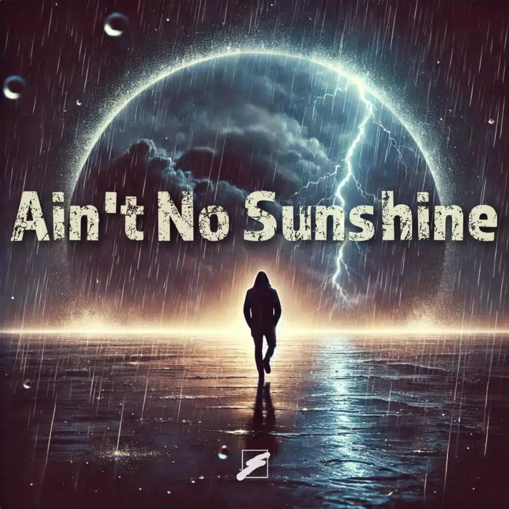 Ain't No Sunshine