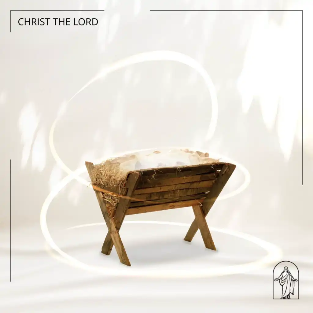 Christ the Lord (feat. Evie Clair)