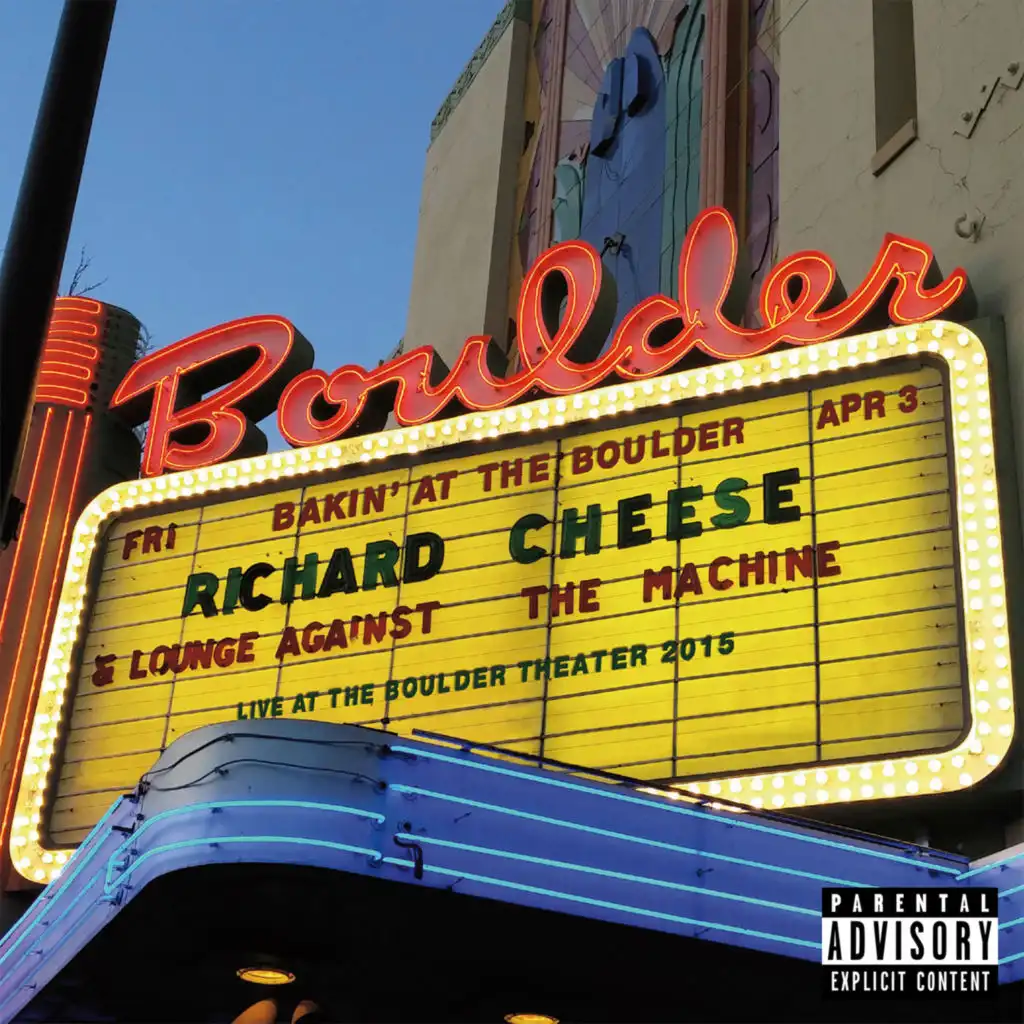 Bakin' At The Boulder: Richard Cheese Live At The Boulder Theater