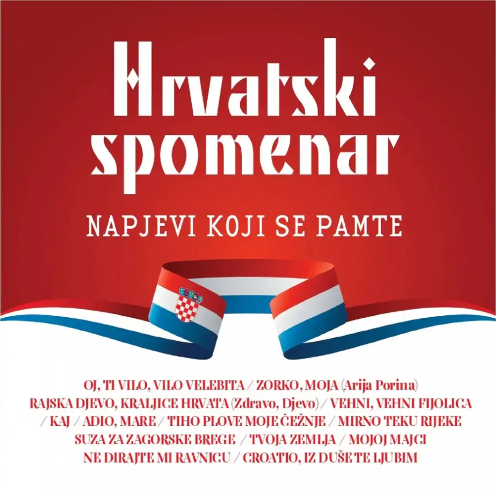 Hrvatski Spomenar - Napjevi Koji Se Pamte