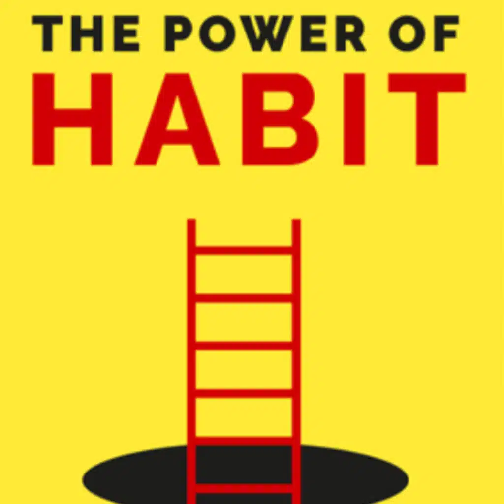 The Power of Habit
