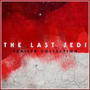 Star Wars The Last Jedi Trailer Collection
