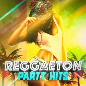 Reggaeton Party Hits
