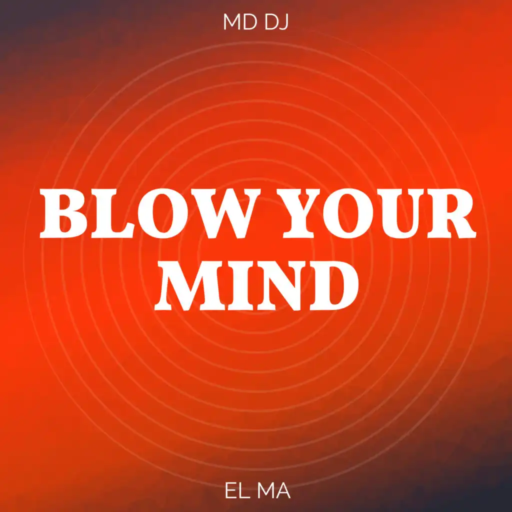 Blow Your Mind