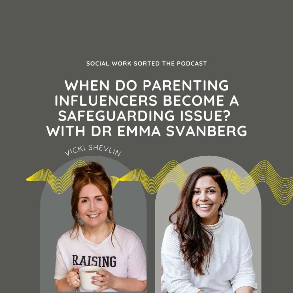 When do parenting influencers become a safeguarding issue? with Dr Emma Svanberg