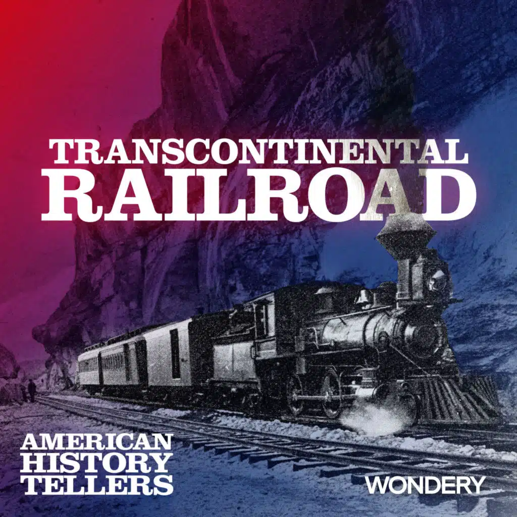 Transcontinental Railroad | Dancing with a Whirlwind | 2