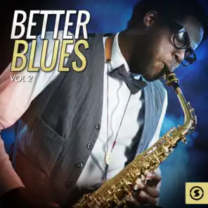 Better Blues, Vol. 2