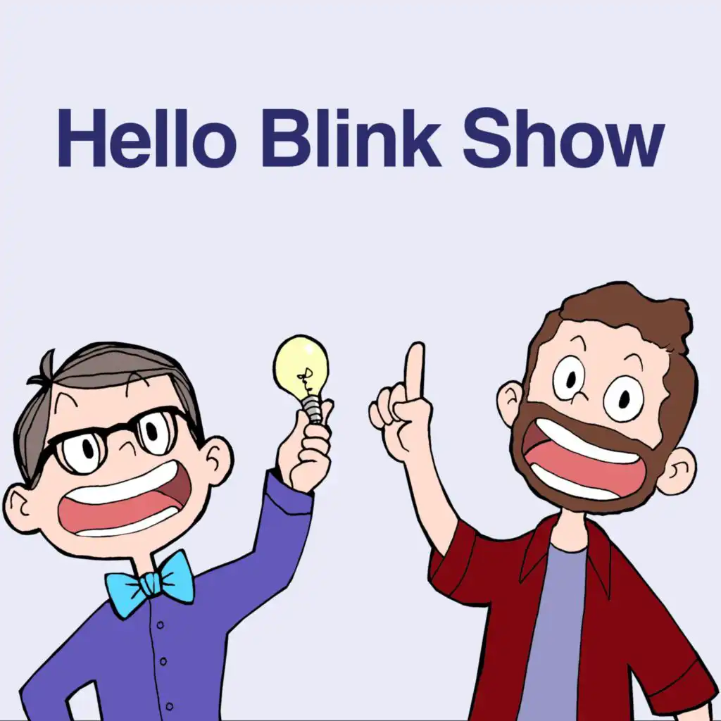 Hello Blink Show