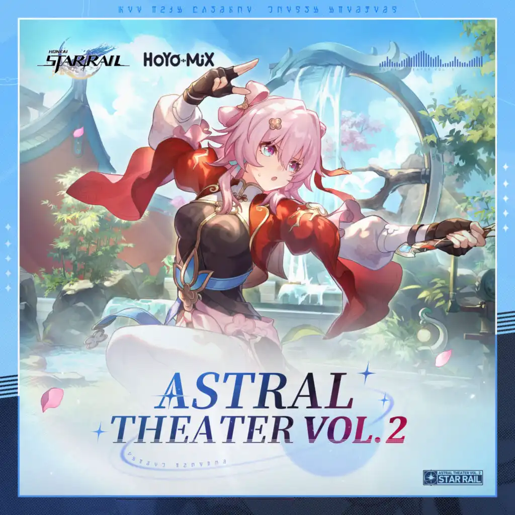 Honkai: Star Rail - Astral Theater, Vol. 2 (Original Game Soundtrack)