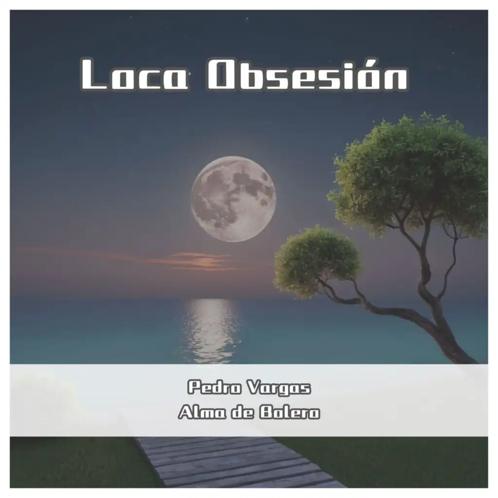 Loca Obsesión (Remastered)