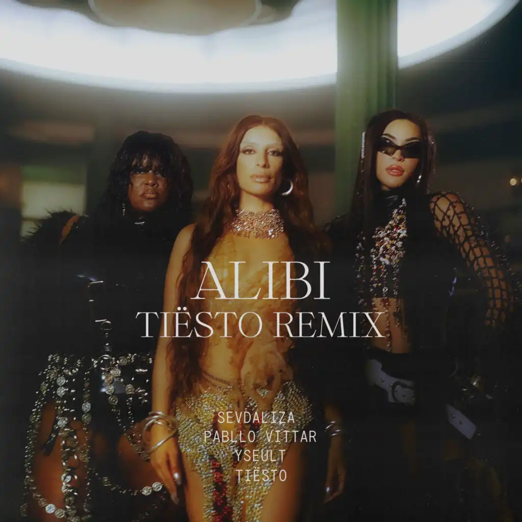 Alibi (Tiësto Remix) [feat. Pabllo Vittar]