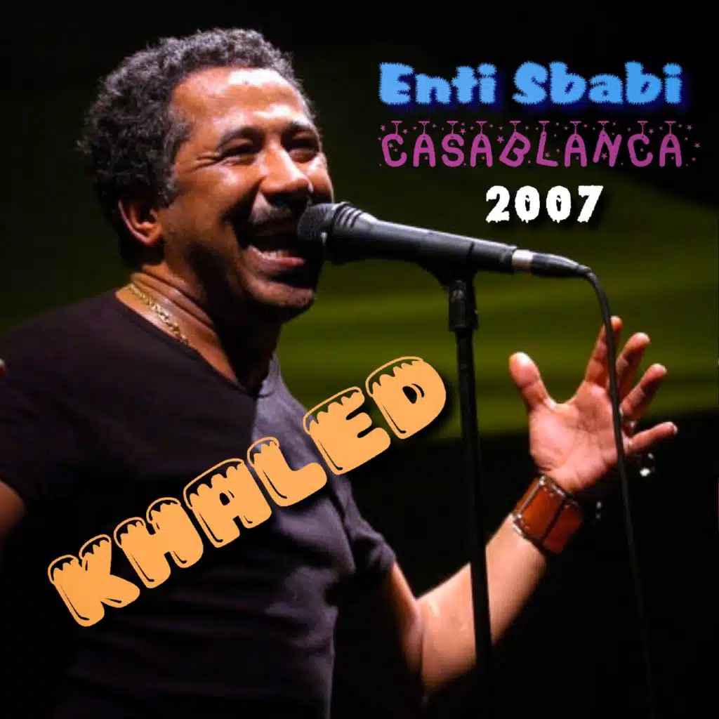 Enti Sbabi (Live at Casablanca)