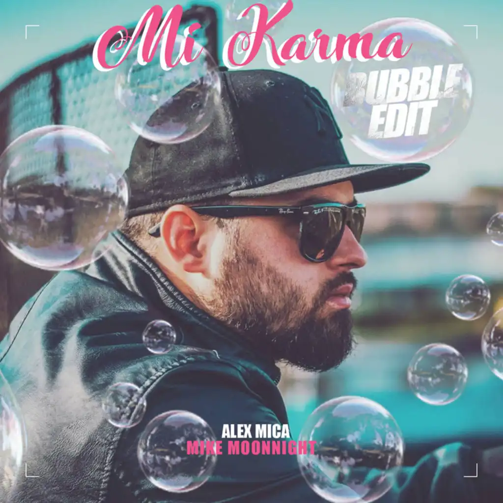 Mi Karma (Bubble Edit)