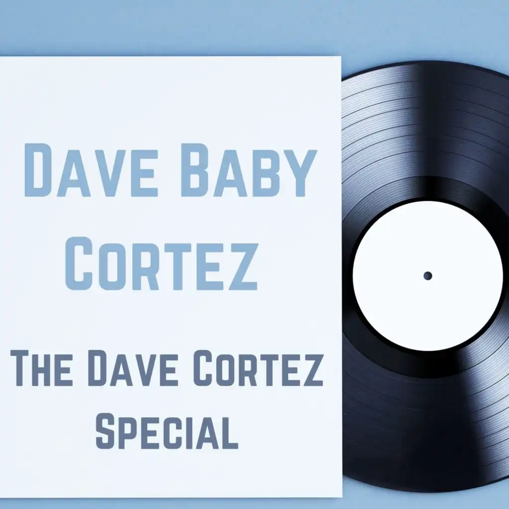 Dave Baby Cortez