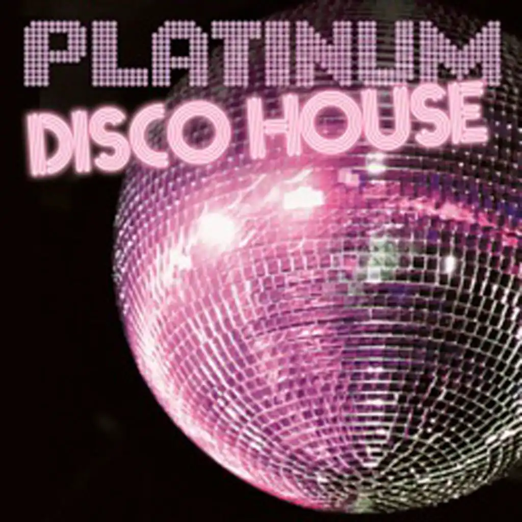 Platinum Disco House