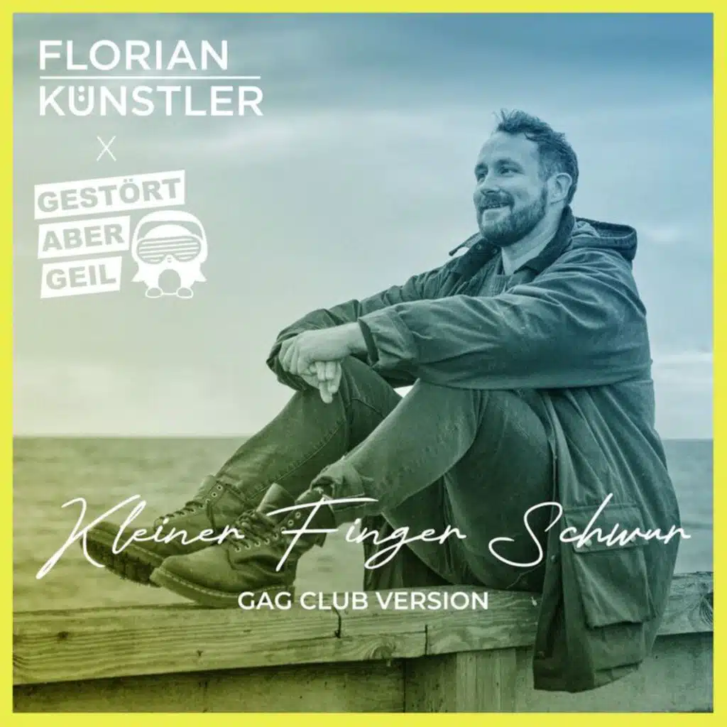 Gestört aber GeiL & Florian Künstler