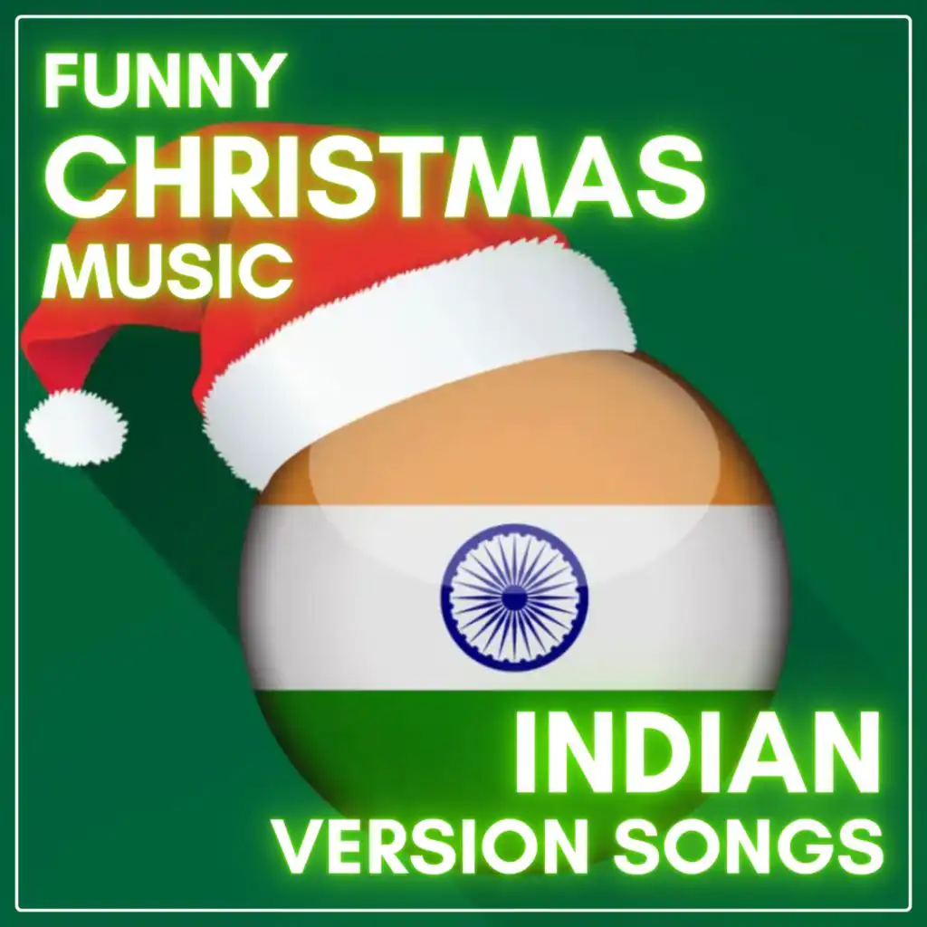 Funny Christmas Music: Indian Version Songs