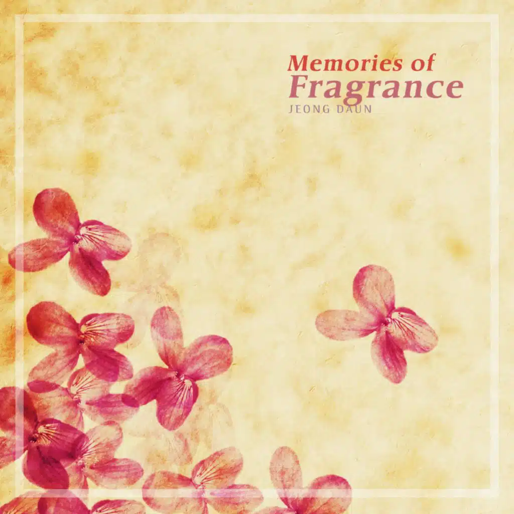 Memories Of Fragrance