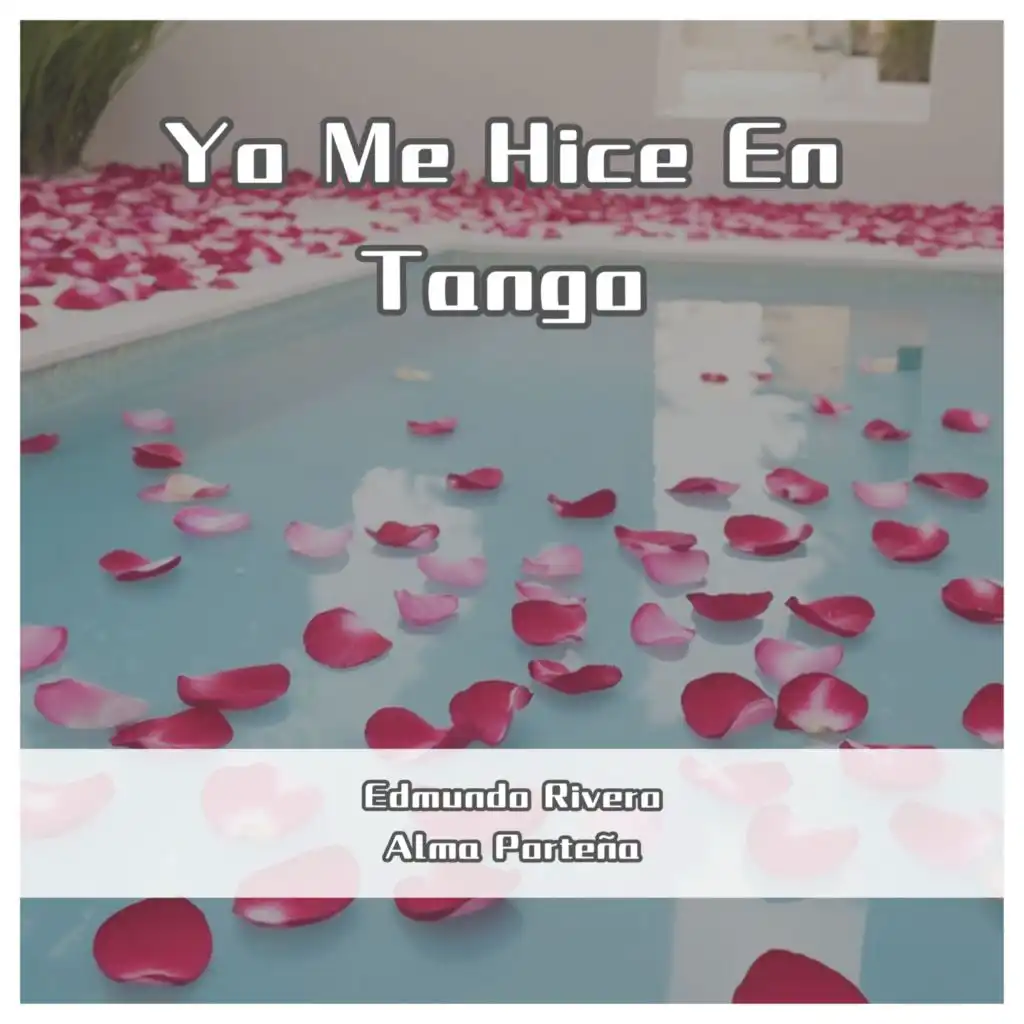 Yo Me Hice En Tango (Remastered)