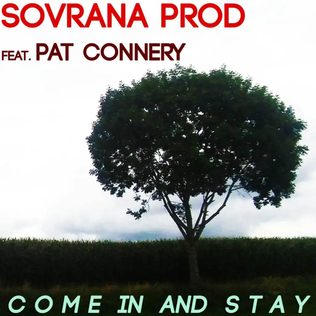 Come In And Stay (feat. Pat Connery) (Eurodance Version)