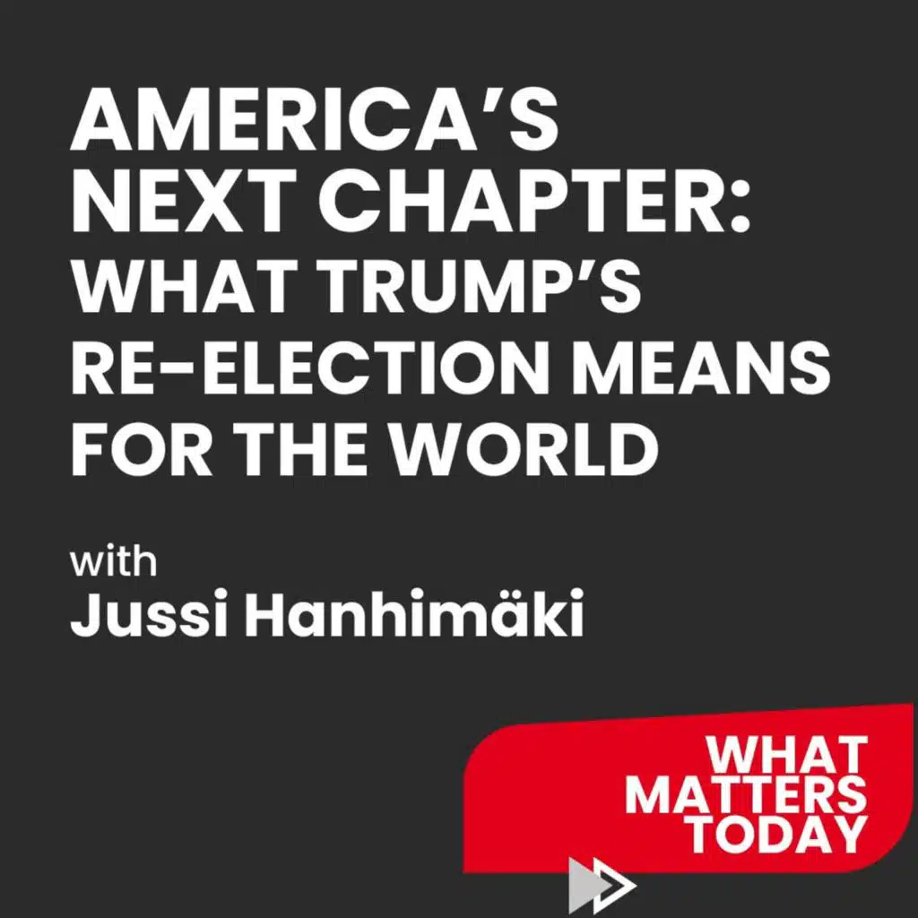 America’s Next Chapter: What Trump’s Re-Election Means for the World