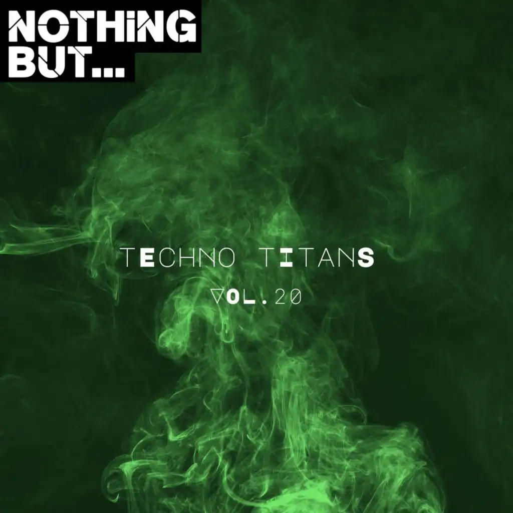 Nothing But... Techno Titans, Vol. 20