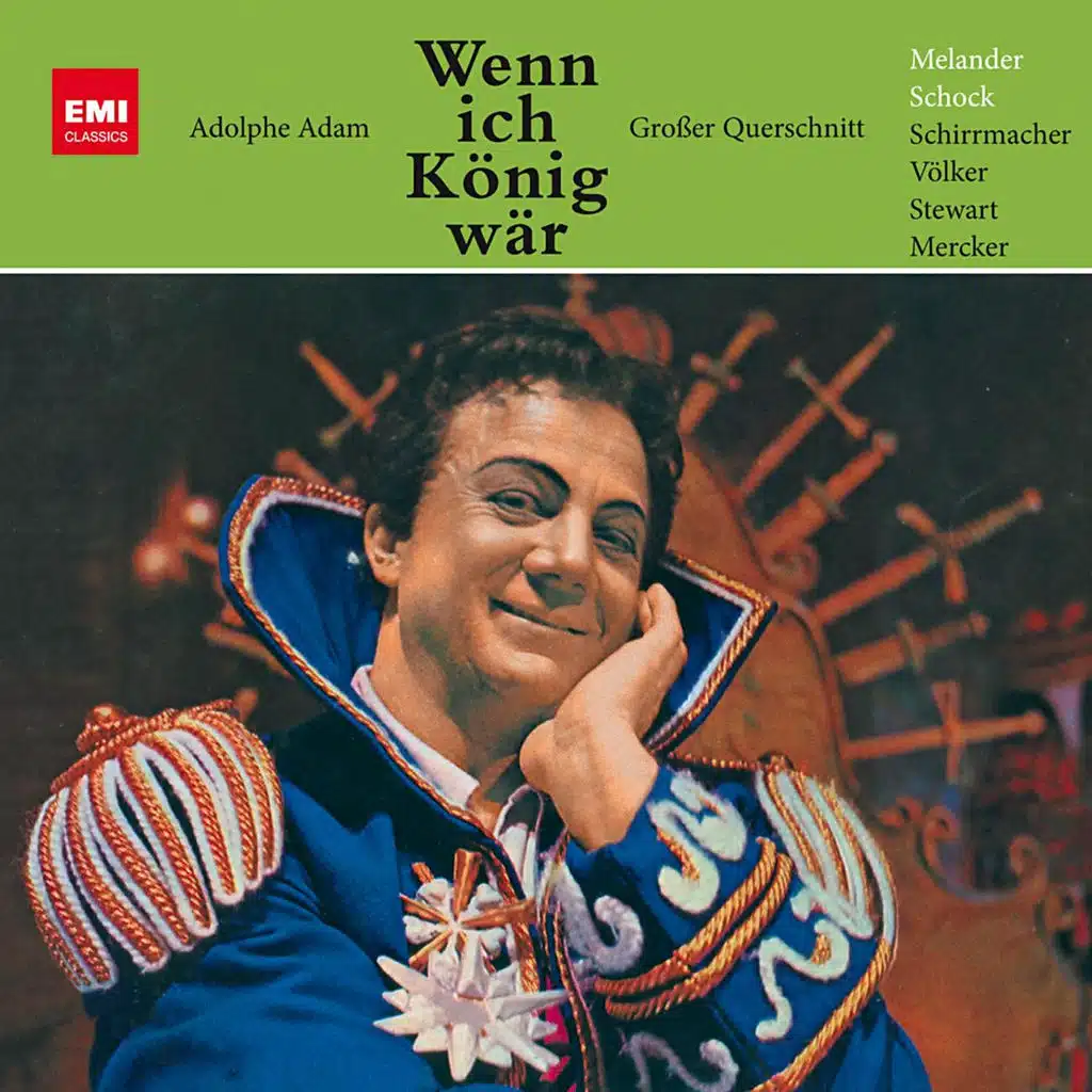 WENN ICH EIN KÖNIG WÄR' · Oper in 3 Akten (Auszüge) - gesungen in deutscher Sprache, Erster Akt: - Sie ist Prinzessin! - Ein einz'ger Blick von ihr