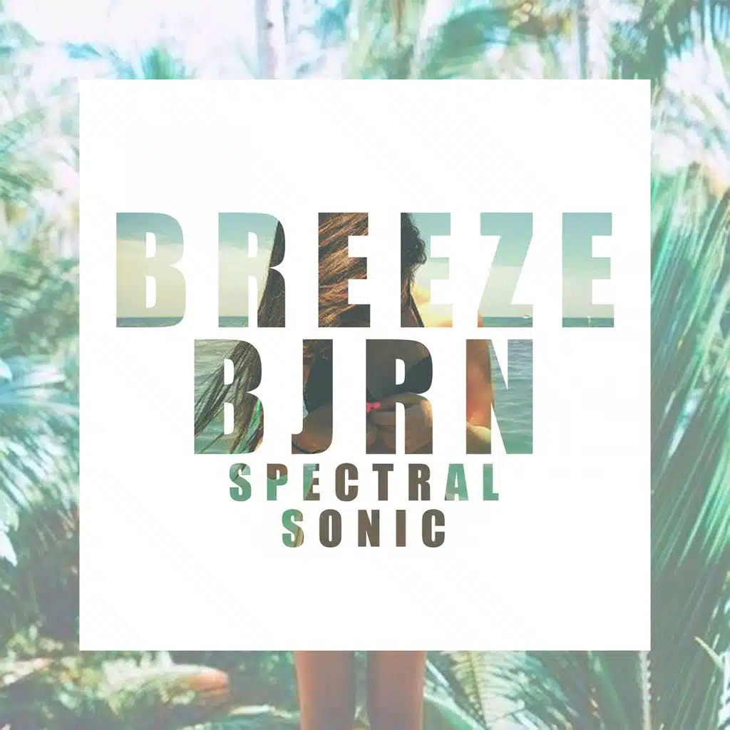 Breeze & BJRN