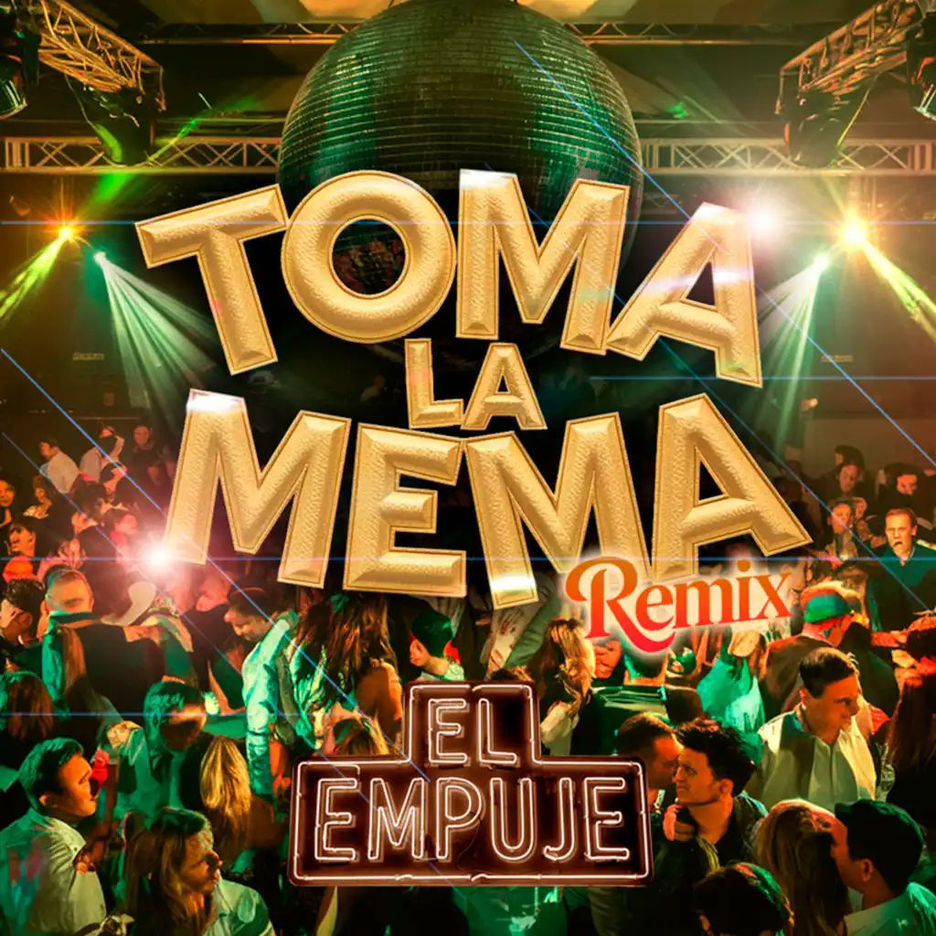 Toma La Mema (Remix)