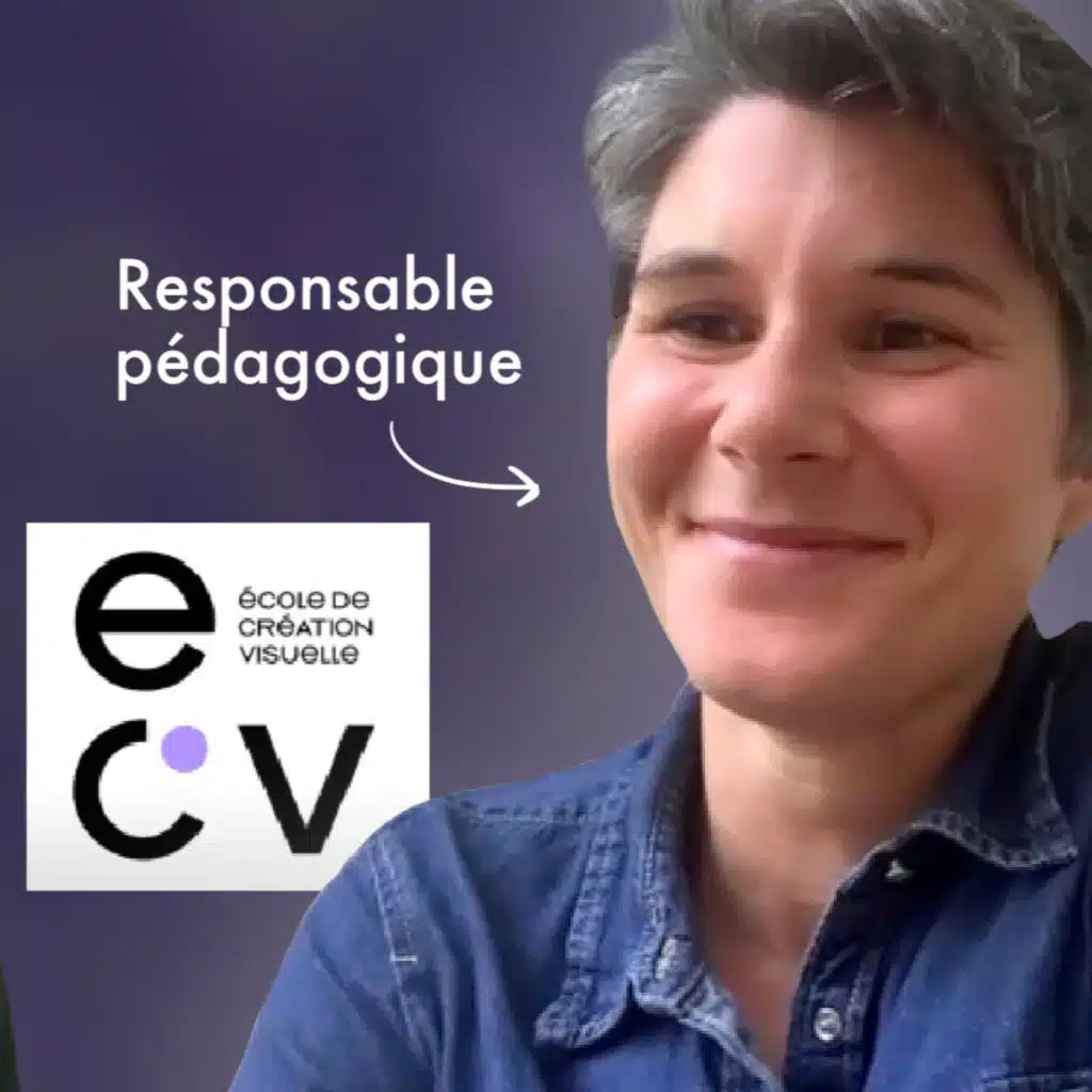 Former les artistes de demain | avec Bérengère Le Gall, responsable pédagogique à l’ECV Paris | Benjamin Cerbai